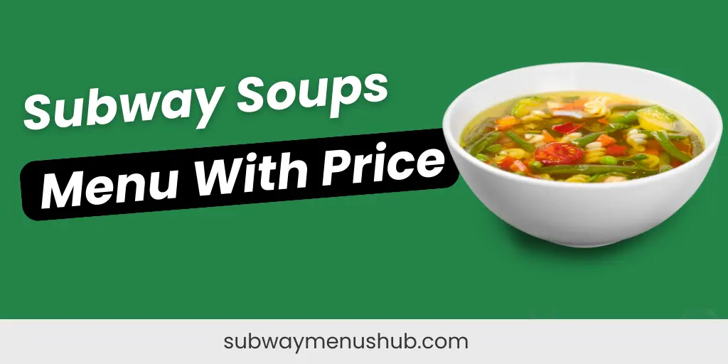 Subway Soups Menu