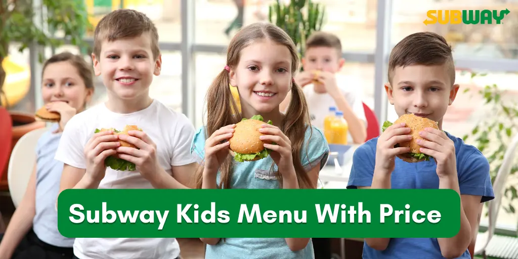 Subway Kids Menu With Price in 2024